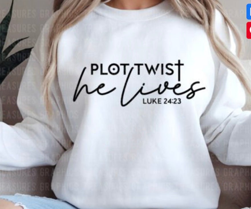 Plot Twist He Lives Christian Faith Apparel