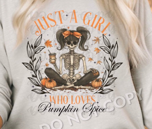 Just A Girl Who Loves Pumpkin Spice