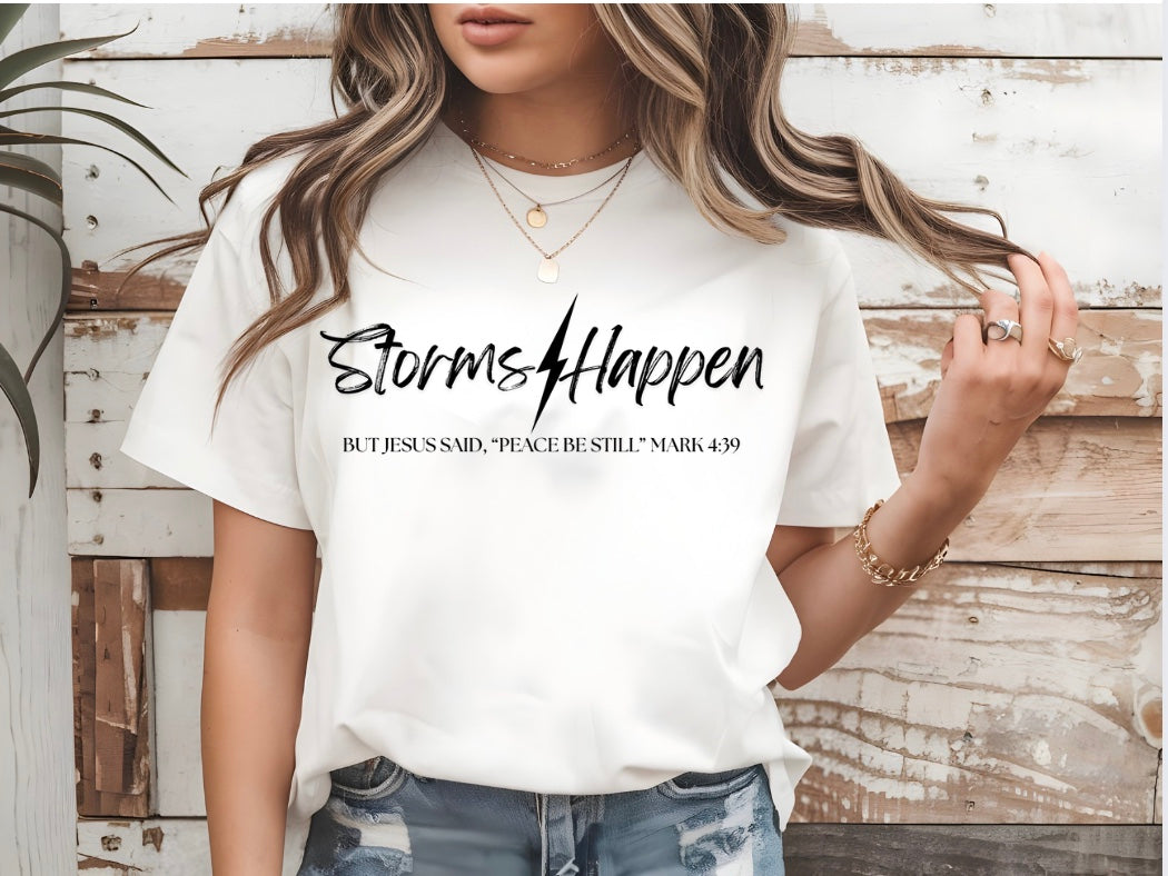 Storms Happen T-Shirt