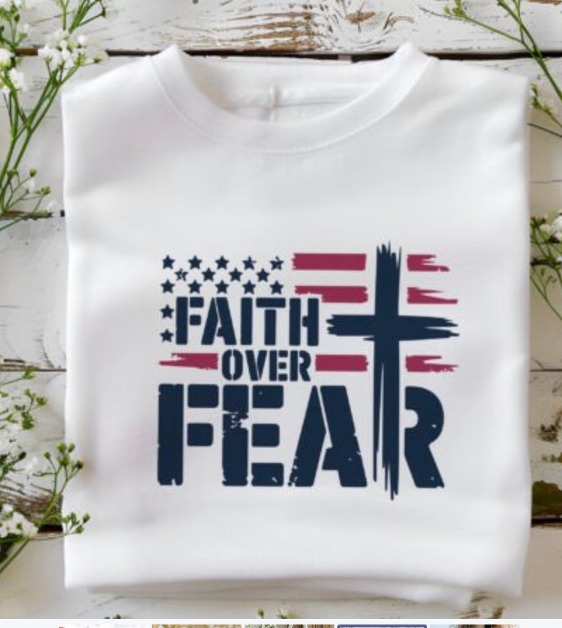 Faith Over Fear USA t-shirt