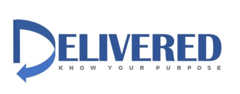 DELIVERED: KNOW YOUR PURPOSE