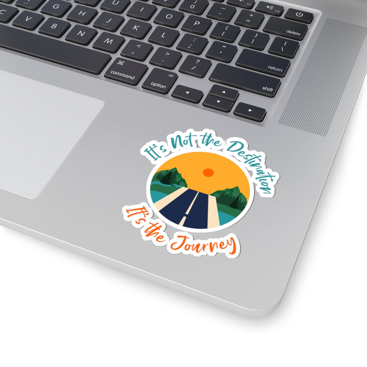 It's Not the Destination It's the Journey Kiss-Cut Stickers