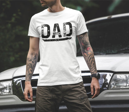 Dad - The Man, The Myth, The Legend T-Shirt
