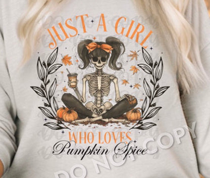 Just A Girl Who Loves Pumpkin Spice