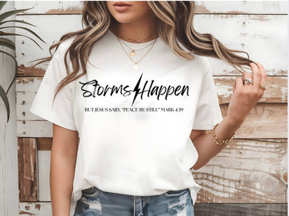 Storms Happen T-Shirt