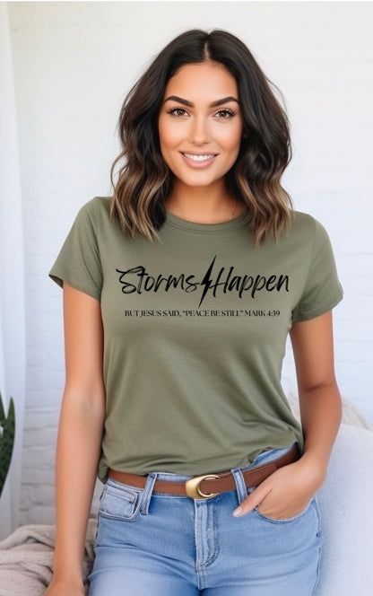 Storms Happen T-Shirt