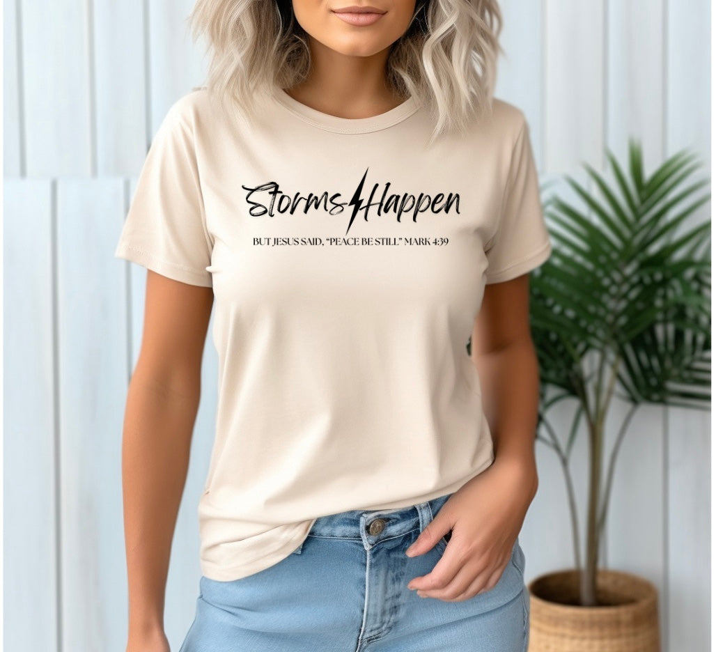Storms Happen T-Shirt
