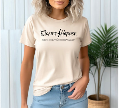 Storms Happen T-Shirt