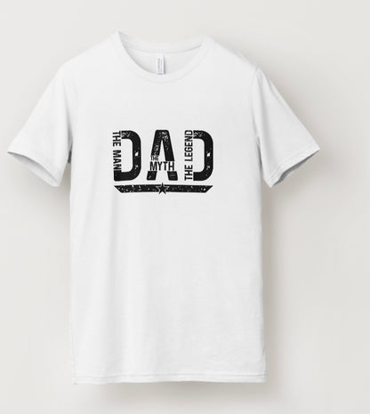 Dad - The Man, The Myth, The Legend T-Shirt