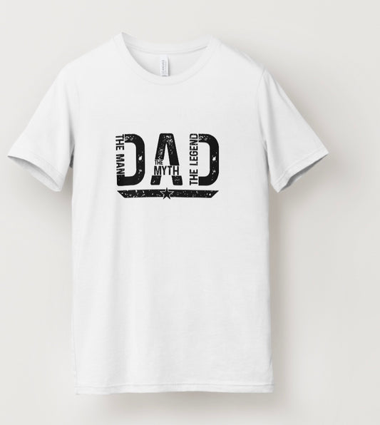 Dad - The Man, The Myth, The Legend T-Shirt
